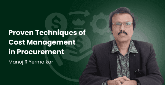Proven Techniques of Cost Management in Advanced Procurement