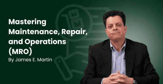 Mastering Maintenance, Repair, and Operations (MRO)