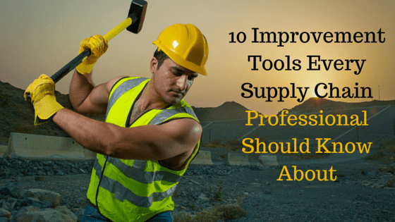 10 Supply Chain Improvement Tools You Should Know About