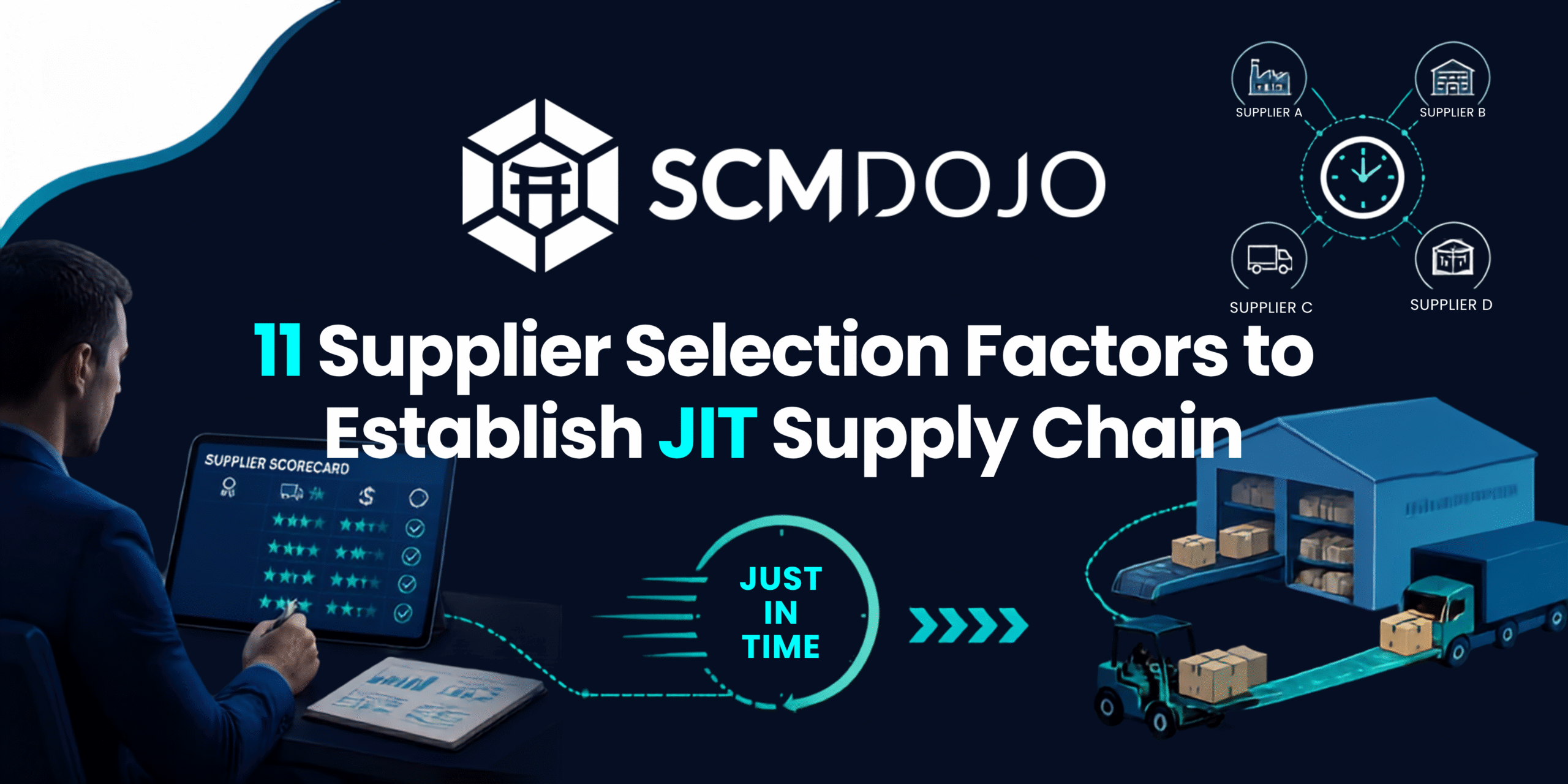 11 Supplier Selection Factors to Establish JIT Supply Chain