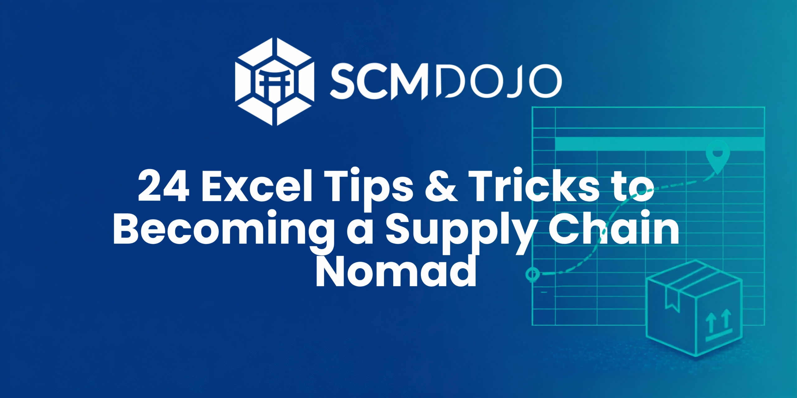 24 Excel Tips & Tricks to Becoming a Supply Chain Nomad
