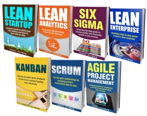 LEAN THE BIBLE 7 Manuscripts Lean Startup, Lean Six Sigma, Lean Analytics, Lean Enterprise, Kanban, Scrum, Agile Project Management