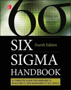 The Six Sigma Handbook A Complete Guide for Green Belts, Black Belts, and Managers at All Levels