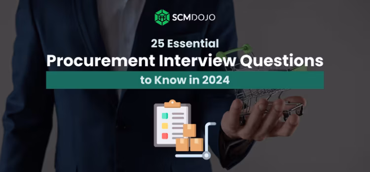 25 Essential Procurement Interview Questions and Their Answers