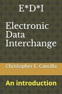 E*D*I - Electronic Data Interchange: An introduction