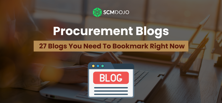 27 Best Procurement Blogs and Websites You Should Bookmark