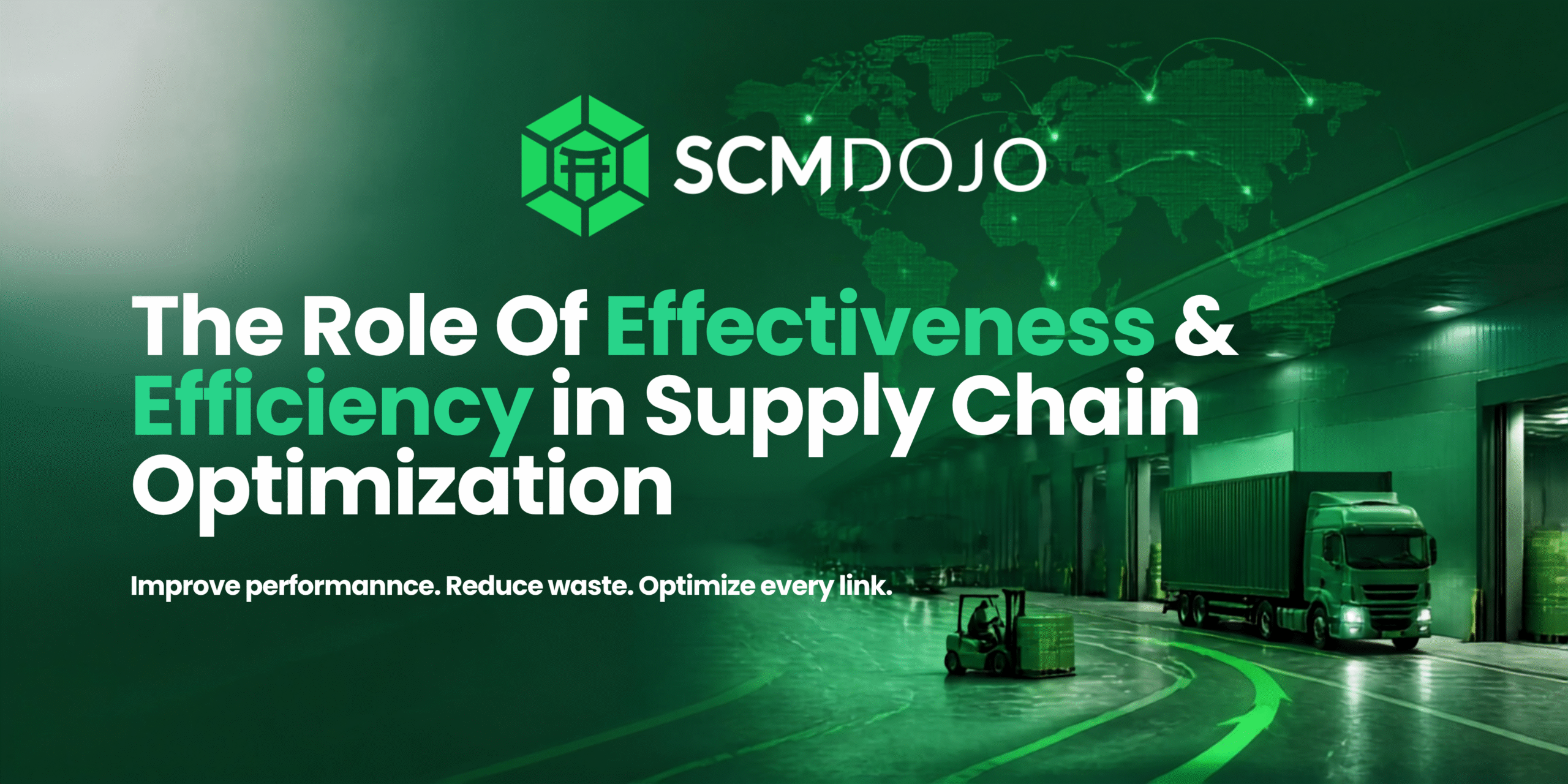 The Role Of Effectiveness & Efficiency in Supply Chain Optimization