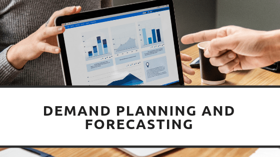 Demand Planning and Forecasting