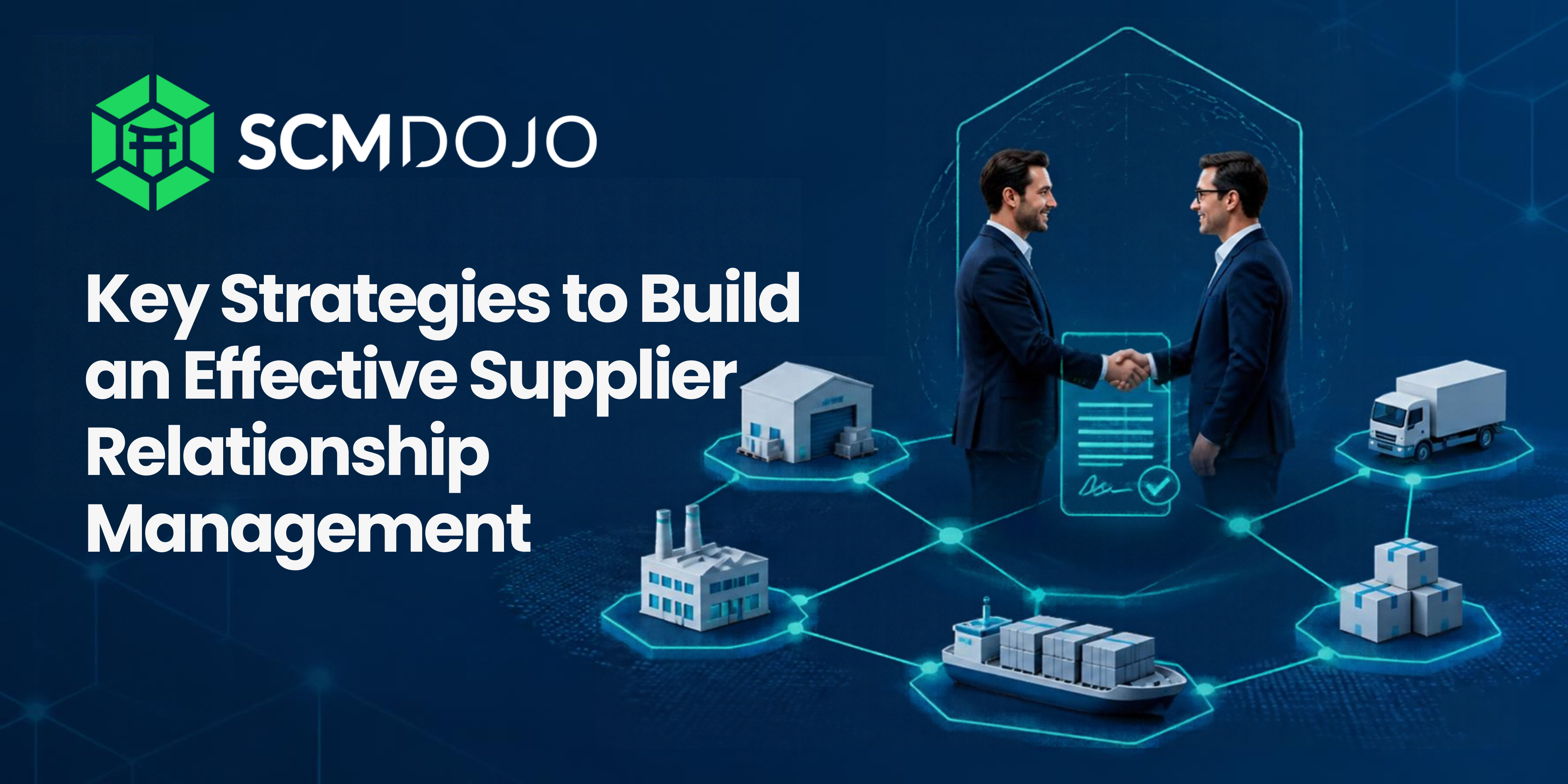 Key Strategies to Build an Effective Supplier Relationship Management