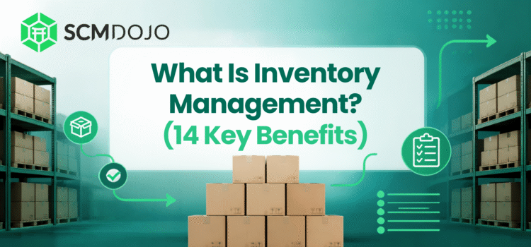 What Is Inventory Management? (14 Key Benefits)