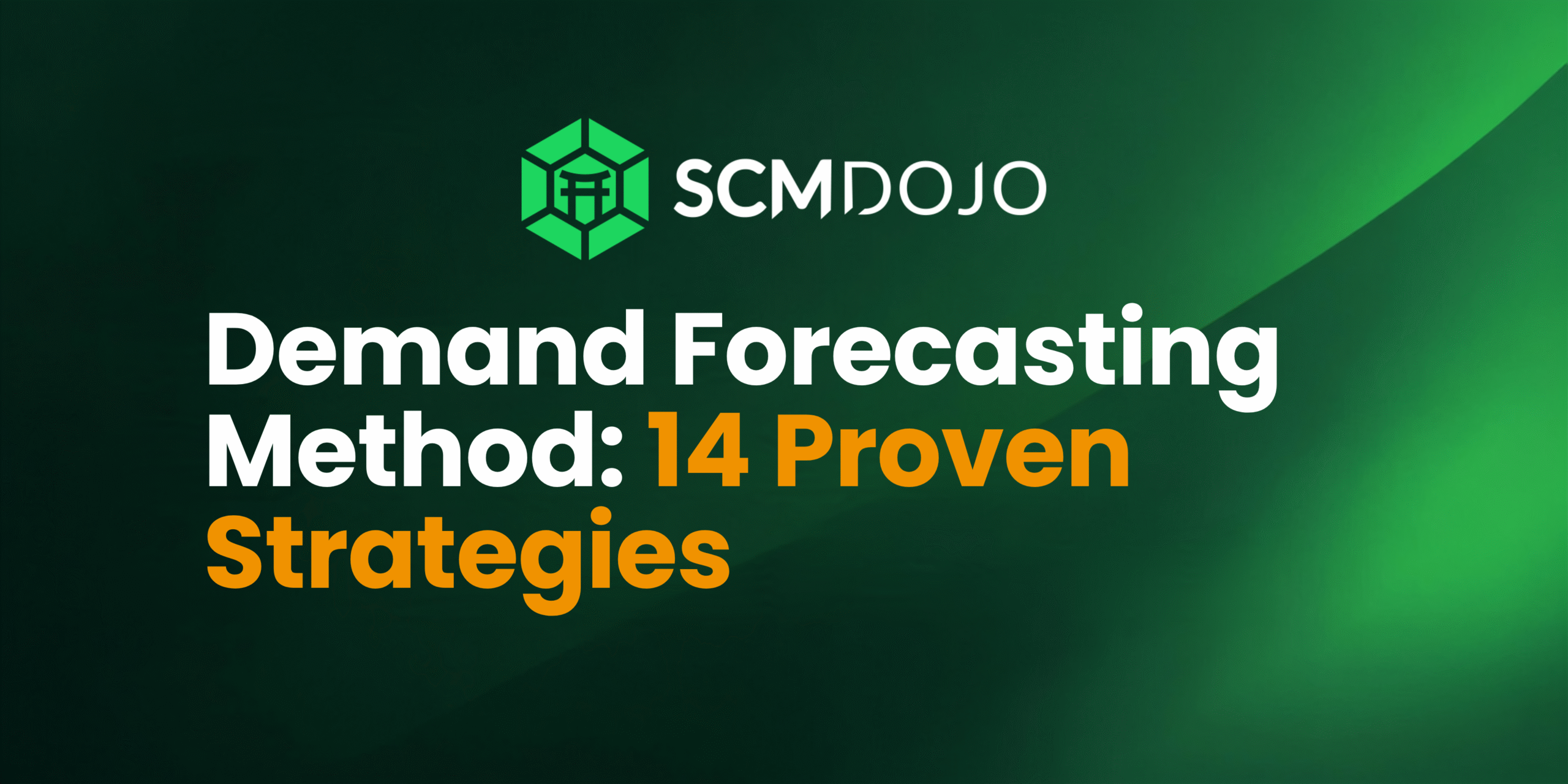 Demand Forecasting Method: 14 Proven Strategies