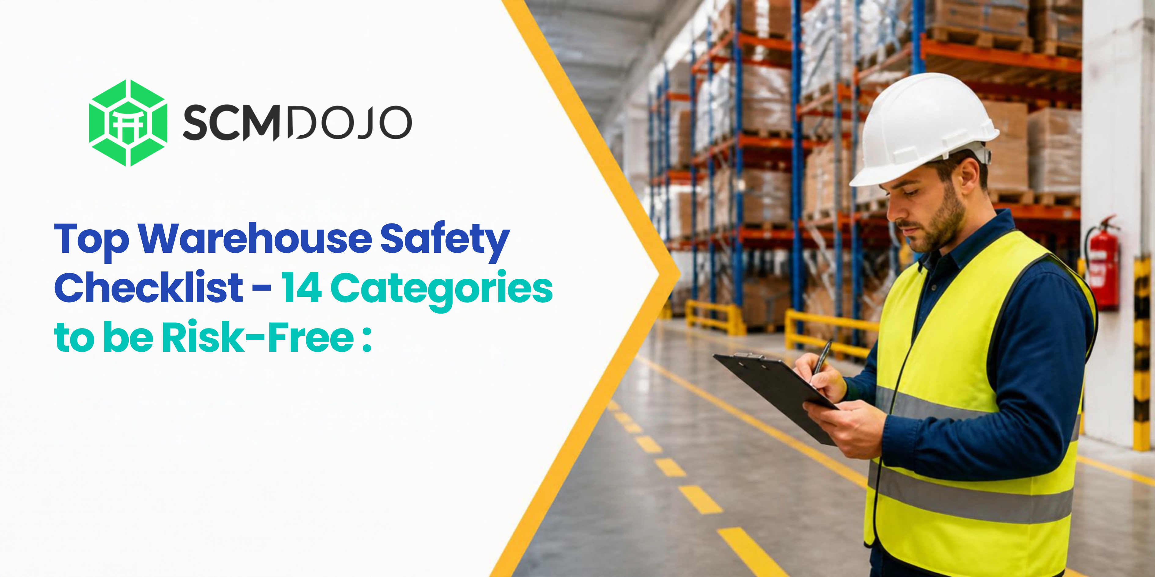 Top Warehouse Safety Checklist – 14 Categories to be Risk-Free