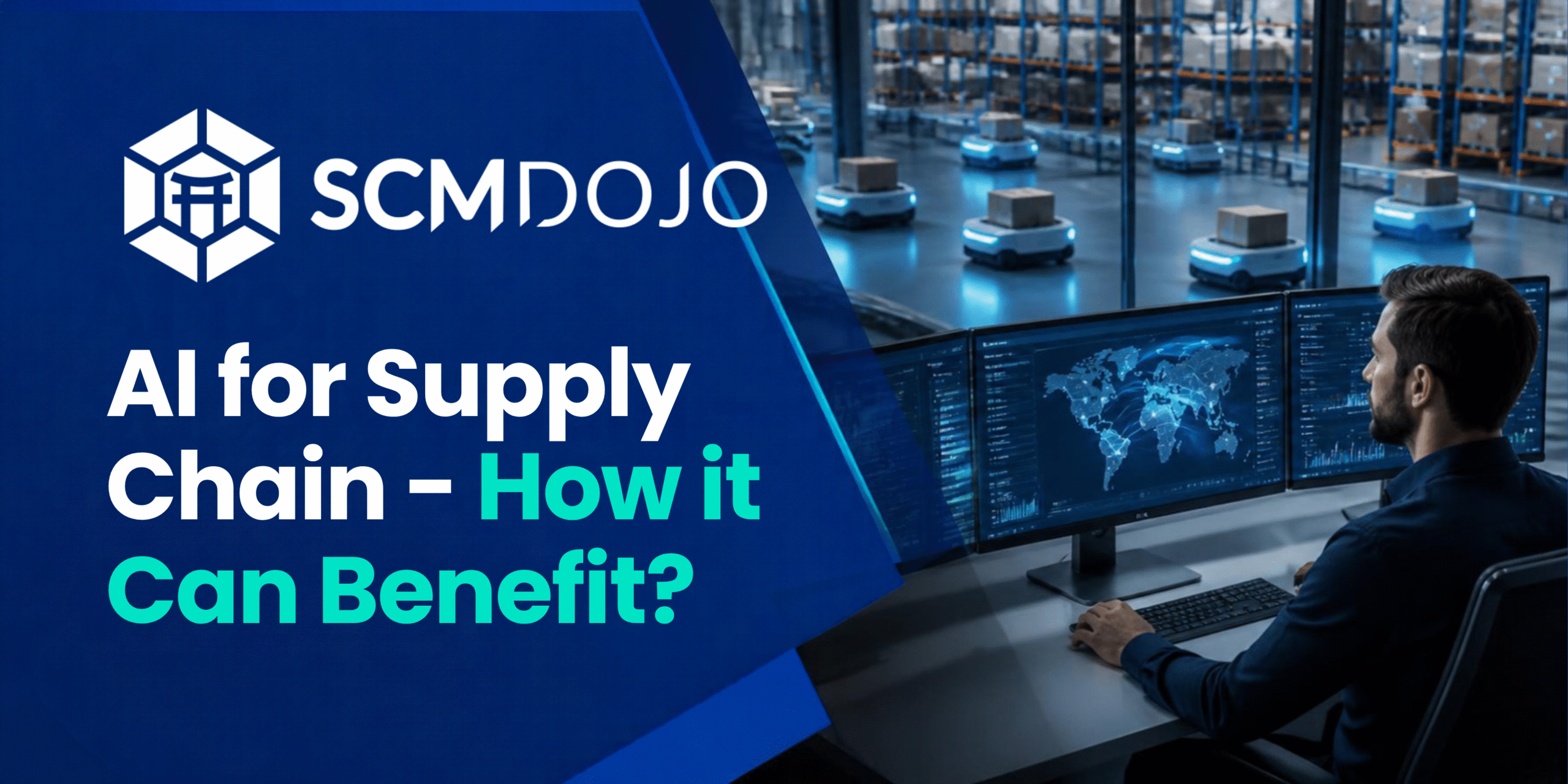 AI for Supply Chain – How it Can Benefit?