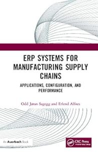 ERP Systems for Manufacturing Supply Chains 1st Edition
