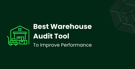 Best Warehouse Audit Tool