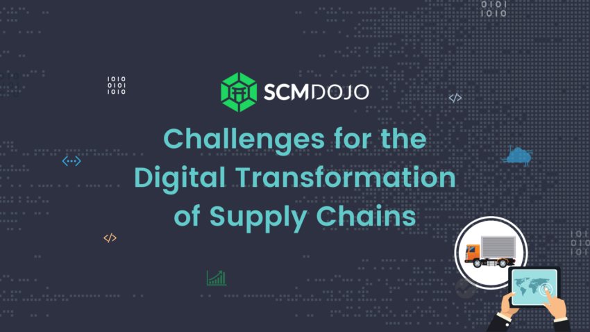 Challenges for the Digital Transformation of Supply Chains