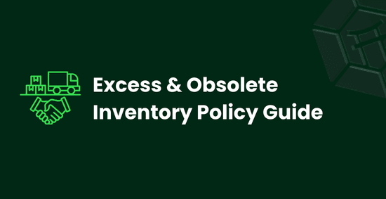 Excess and Obsolete Inventory Policy Guide