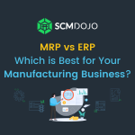 MRP vs ERP: Which is Best for Manufacturing Business?