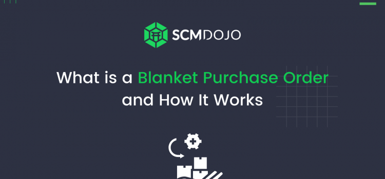 What is a Blanket Purchase Order
