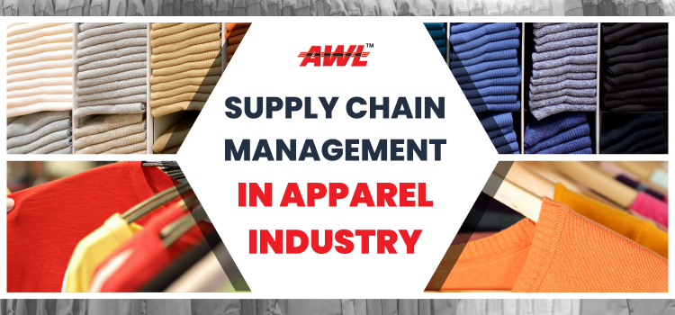 Supply Chain Management in Apparel Industry