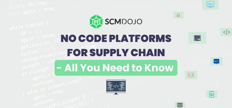 No-Code Platforms for Supply Chain – All You Need to Know