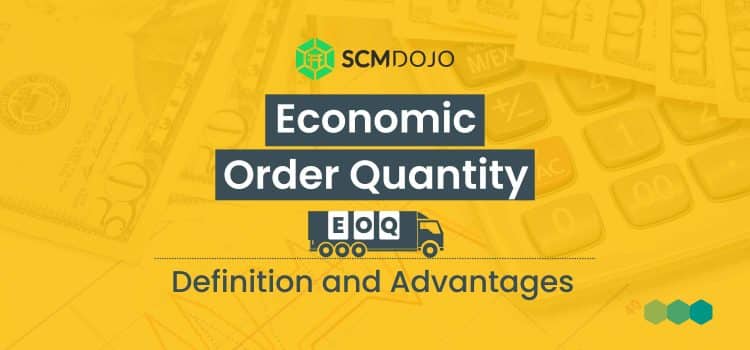 What is Economic Order Quantity & its Advantages