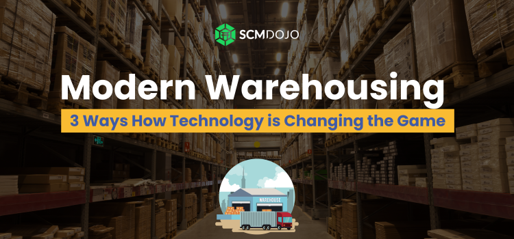 Modern Warehousing: 3 Ways How Technology is Changing the Game