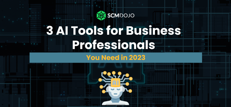 3 Useful AI Tools for Business Professionals