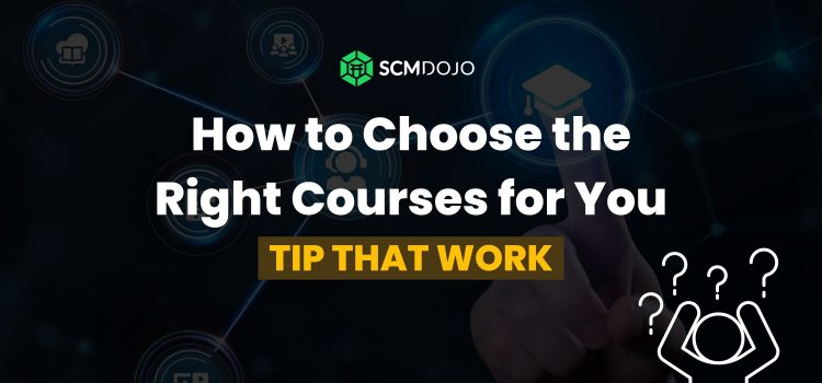 Choose the Right Courses