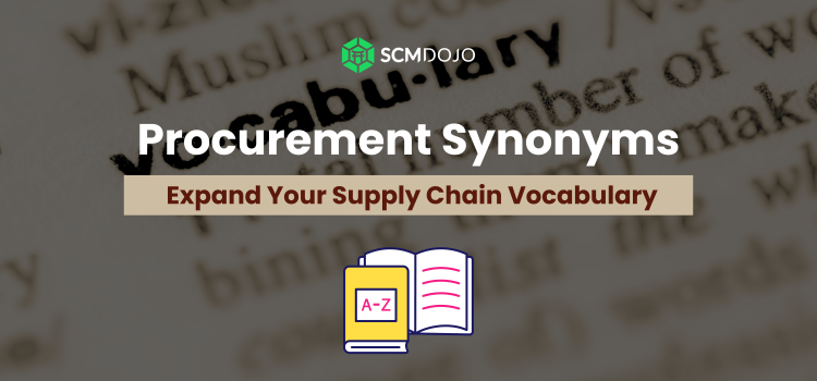 Procurement Synonyms: All The Words You Need to Know in 2023