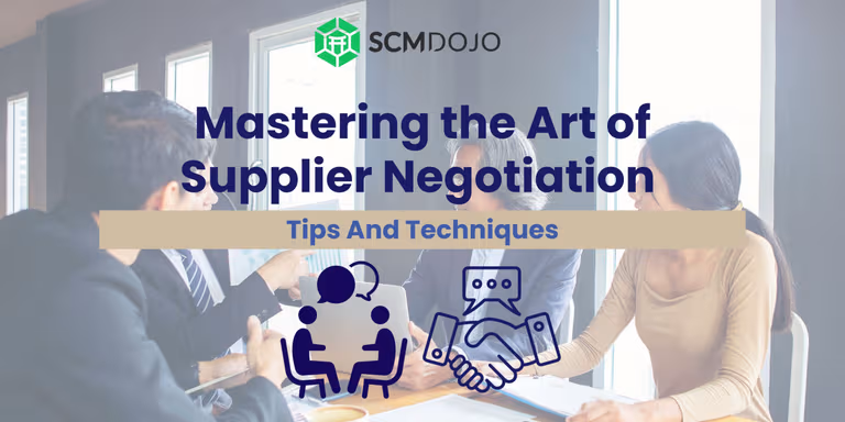 Mastering the Art of Supplier Negotiation: Tips and Techniques