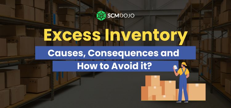 Excess Inventory: Causes, Consequences and How to Avoid it?