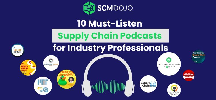 10 Must-Listen Supply Chain Podcasts for Industry Professionals