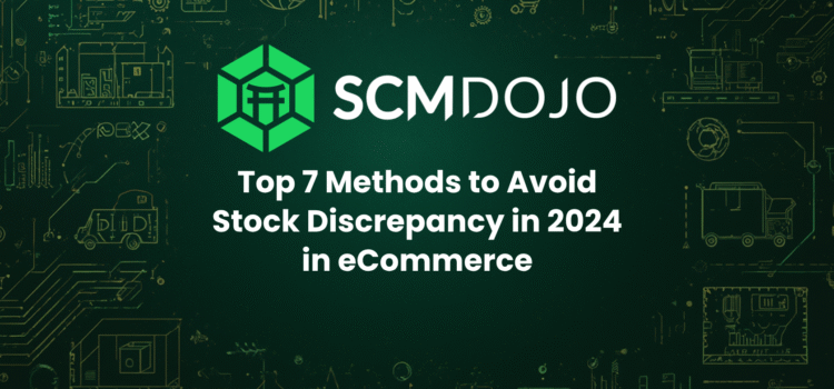 Top 7 Methods to Avoid Stock Discrepancy in 2024 in eCommerce