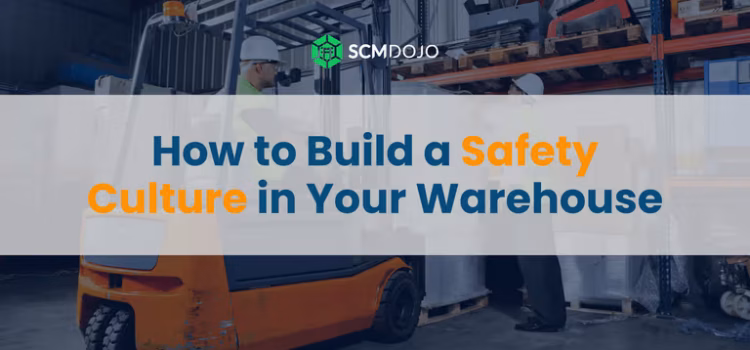 How to Build a Safety Culture in Your Warehouse