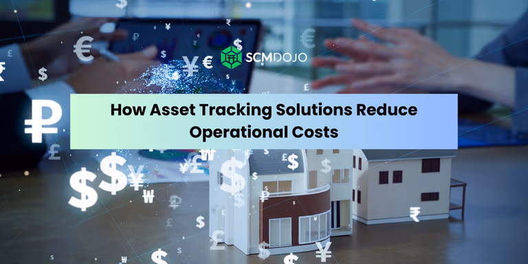 How Asset Tracking Solutions Reduce Operational Costs