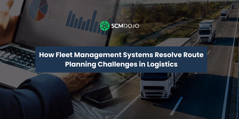 How Fleet Management Systems Resolve Route Planning Challenges in Logistics
