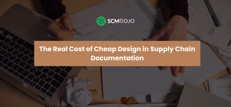 The Real Cost of Cheap Design in Supply Chain Documentation