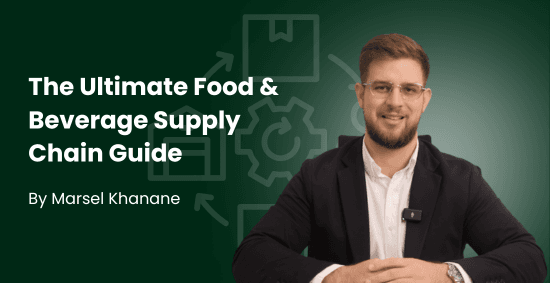 The Ultimate Food and Beverage Supply Chain Guide