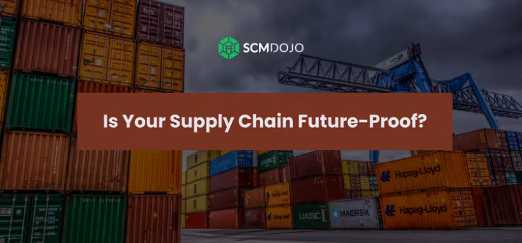Is Your Supply Chain Future-Proof
