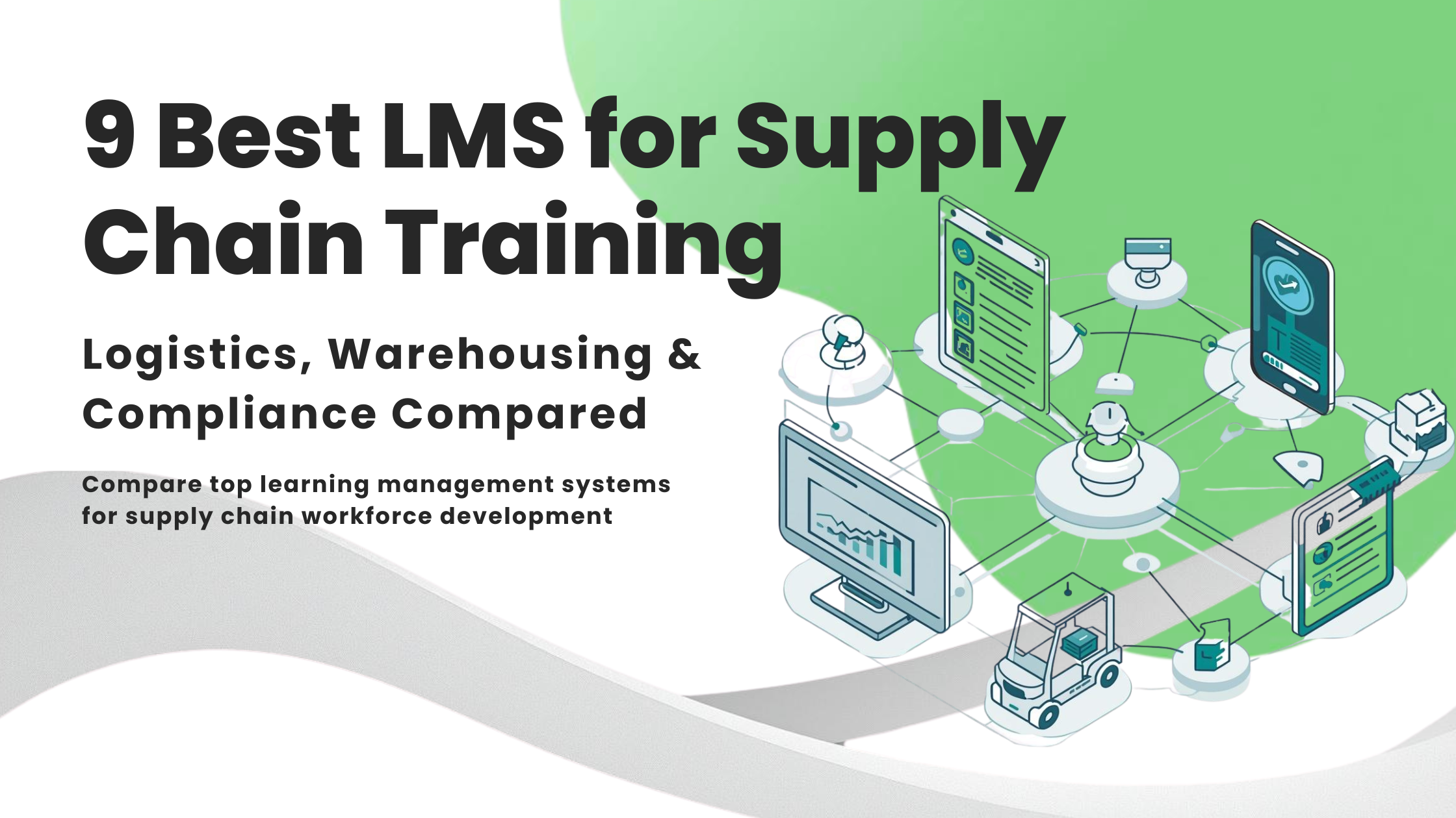9 Best LMS for Supply Chain Training: Logistics, Warehousing & Compliance Compared