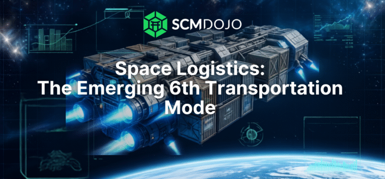 Space Logistics: The Emerging 6th Transportation Mode