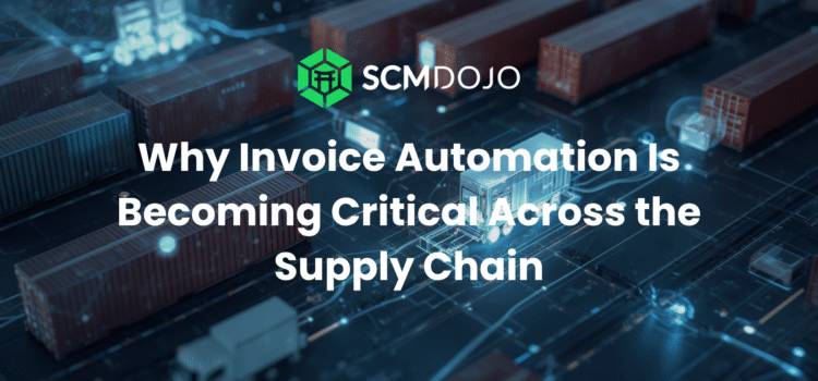 Why Invoice Automation Is Becoming Critical Across the Supply Chain