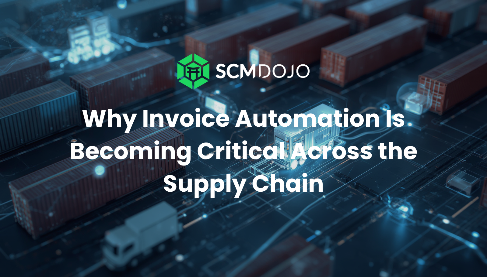Why Invoice Automation Is Becoming Critical Across the Supply Chain