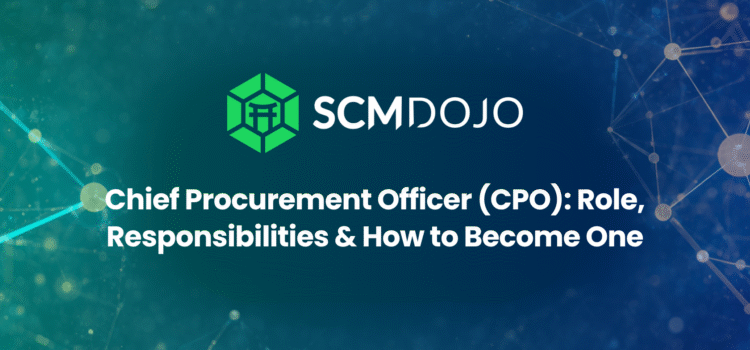 Chief Procurement Officer (CPO): Role, Responsibilities & How to Become One