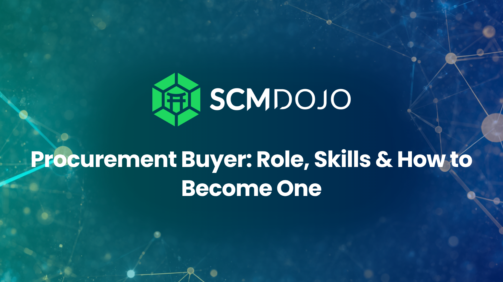 Procurement Buyer: Role, Skills & How to Become One