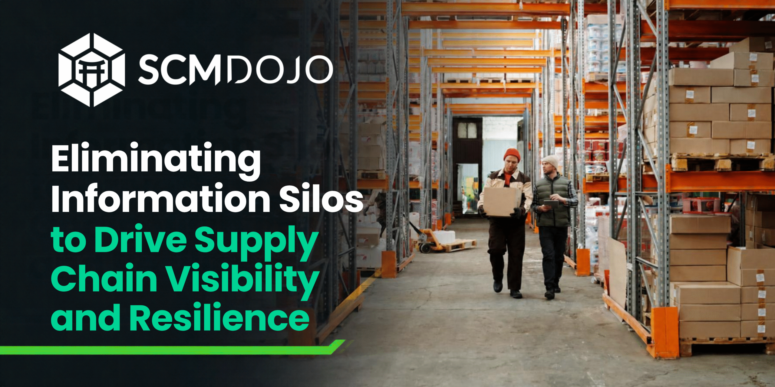 Eliminating Information Silos to Drive Supply Chain Visibility and Resilience